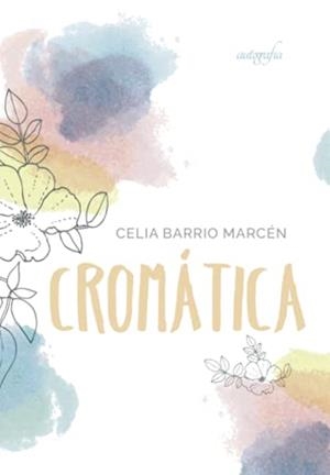 CROMÁTICA | 9788418587887 | BARRIO MARCÉN, CELIA