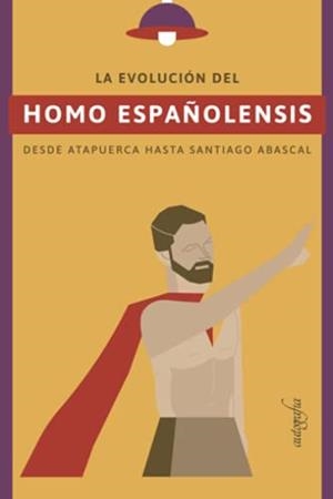EVOLUCIÓN DEL HOMOS ESPAÑOLENSIS, LA | 9788418337987 | MANUEL GARCÍA, CARLOS