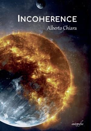 INCOHERENCE | 9788418337581 | CHIARA, ALBERTO