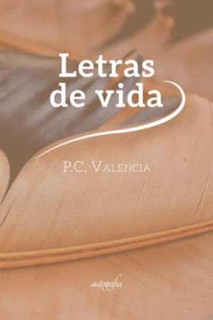 LETRAS DE VIDA | 9788419042088 | VALENCIA, P. C.