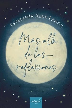 MÁS ALLÁ DE LAS REFLEXIONES | 9788419198624 | ALBA LAHOZ, ESTEFANÍA