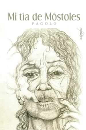 MI TÍA DE MÓSTOLES | 9788419300713 | GONZÁLEZ LÓPEZ, PABLO