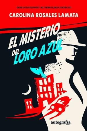 MISTERIO DEL LORO AZUL, EL | 9788419611178 | ROSALES LAMATA, CAROLINA