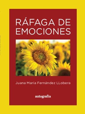 RÁFAGA DE EMOCIONES | 9788419445513 | FERNÁNDEZ LLOBERA, JUANA MARÍA