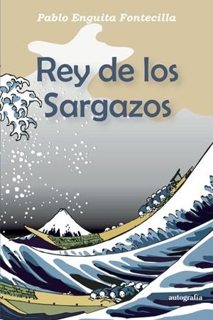 REY DE LOS SARGAZOS | 9788419528483 | ENGUITA FONTECILLA, PABLO