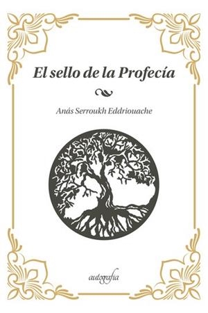 SELLO DE LA PROFECÍA, EL | 9788419198464 | SERROUKH EDDRIOUACHE, ANÁS