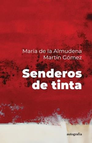 SENDEROS DE TINTA | 9788419925701 | MARTÍN GÓMEZ, MARÍA DE LA ALMUDENA