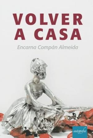 VOLVER A CASA | 9788419198150 | COMPÁN ALMEIDA, ENCARNACIÓN