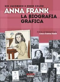 ANNA FRANK, LA BIOGRAFIA GRÀFICA | 9788467931587 | JACOBSON, SID / COLÓN, ERNIE