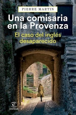 COMISARIA EN LA PROVENZA, UNA. EL CASO DEL INGLÉS DESAPARECIDO | 9788467073751 | MARTIN, PIERRE