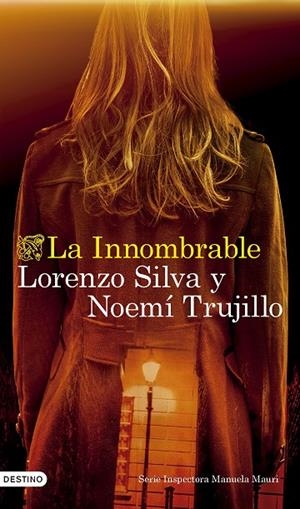 INNOMBRABLE, LA (INSPECTORA MANUELA MAURI 3) | 9788423365142 | SILVA, LORENZO / TRUJILLO, NOEMÍ