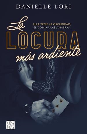 SEDUCCIÓN 02. LA LOCURA MÁS ARDIENTE | 9788408287520 | LORI, DANIELLE