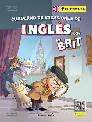 MR. BRIT. CUADERNOS DE VACACIONES DE INGLÉS. 1.º DE PRIMARIA | 9788408287414 | AA. VV.