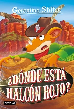 GERONIMO STILTON 97. DÓNDE ESTÁ HALCÓN ROJO? | 9788408282570 | STILTON, GERONIMO