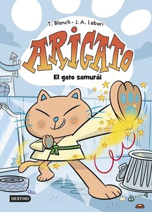 ARIGATO 01. EL GATO SAMURÁI | 9788408282549 | BLANCH, TERESA / LABARI, JOSÉ ÁNGEL