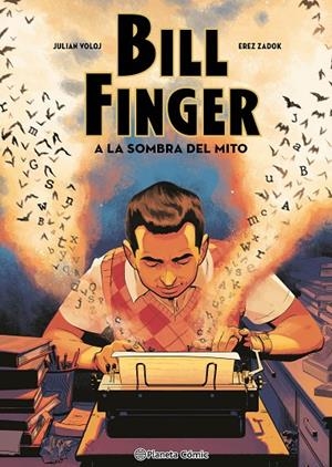 BILL FINGER : A LA SOMBRA DE UN MITO | 9788411611633 | VOLOJ, JULIAN / ZADOK, EREZ
