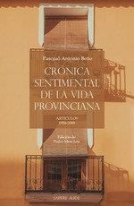 CRONICA SENTIMENTAL DE LA VIDA PROVINCIANA | 9788419343819 | BEÑO, PASCUAL-ANTONIO