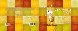 HORMIGUITA BLANCA, LA | 9788410068759 | QUESADA VALDES, MARIA
