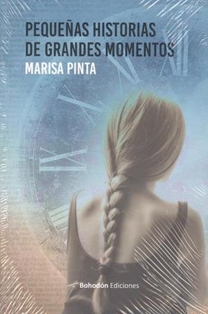 PEQUEÑAS HISTORIAS DE GRANDES MOMENTOS | 9788410098343 | PINTA GARCÍA, MARISA