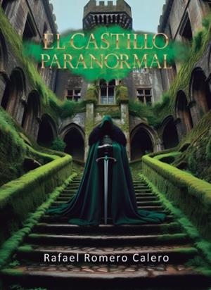 CASTILLO PARANORMAL, EL | 9788410196315 | ROMERO CALERO, RAFAEL