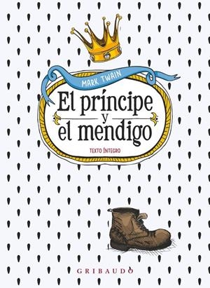 PRÍNCIPE Y EL MENDIGO, EL | 9788412804607 | TWAIN, MARK