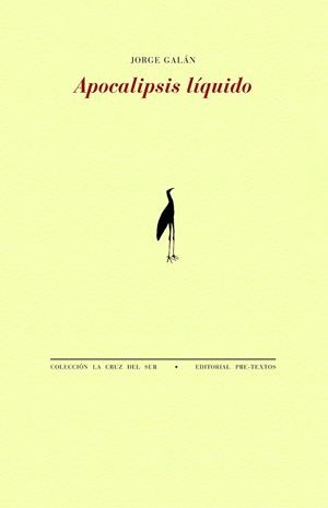 APOCALIPSIS LÍQUIDO | 9788419633965 | GALÁN, JORGE