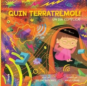 QUIN TERRATRÈMOL! UN DIA COMPLICAT | 9788419968180 | CHANG, ANGEL / GUTIERREZ, JOLENE