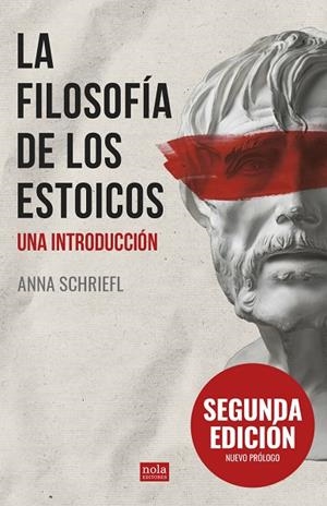 FILOSOFÍA DE LOS ESTOICOS, LA | 9788418164415 | SCHRIEFL, ANNA