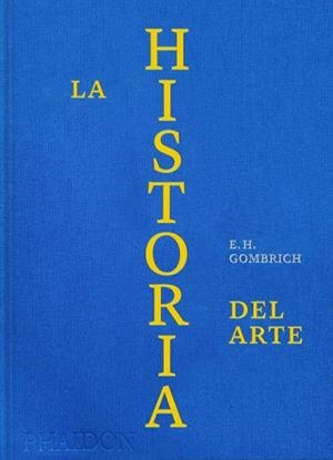 HISTORIA DEL ARTE, LA (ED. LUJO) | 9781838668402 | GOMBRICH, E. H.