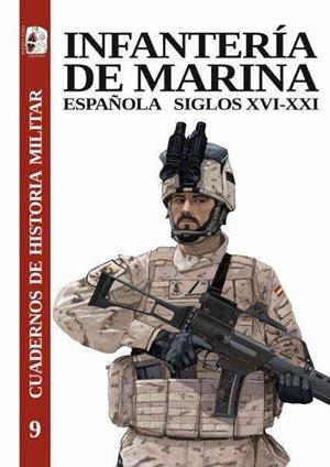 INFANTERIA DE MARINA ESPAÑOLA | 9788412815825 | DE PAZZIS PI CORRALES, MAGDALENA / TORRES SÁNCHEZ, RAFAEL / BLANCO NÚÑEZ, JOSÉ MARÍA