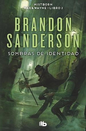 MISTBORN. WAX & WAYNE 02. SOMBRAS DE IDENTIDAD | 9788413149578 | SANDERSON, BRANDON