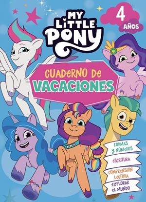 MY LITTLE PONY. CUADERNO DE VACACIONES 4 AÑOS | 9788448868567 | HASBRO