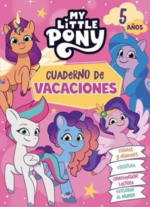 MY LITTLE PONY. CUADERNO DE VACACIONES 5 AÑOS | 9788448868574 | HASBRO