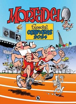 MORTADELO : ESPECIAL OLIMPIADAS 2024 | 9788402429711 | IBÁÑEZ, FRANCISCO
