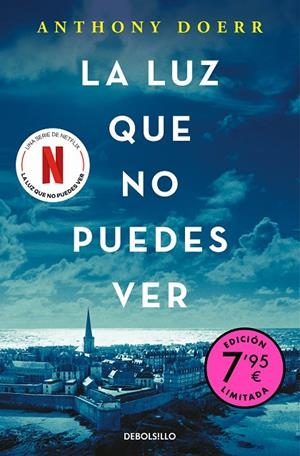 LUZ QUE NO PUEDES VER, LA (CAMPAÑA DE VERANO EDICIÓN LIMITADA) | 9788466347075 | DOERR, ANTHONY