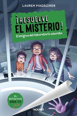 RESUELVE EL MISTERIO! 06. EL ENIGMA DEL LABORATORIO SECRETO | 9788427241633 | MAGAZINER, LAUREN