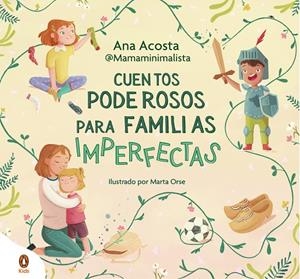 CUENTOS PODEROSOS PARA FAMILIAS IMPERFECTAS | 9788419511706 | ACOSTA, ANA (@MAMAMINIMALISTA)