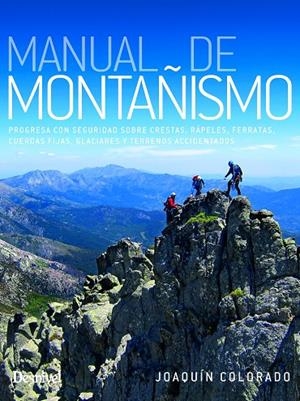 MANUAL DE MONTAÑISMO | 9788498296723 | COLORADO SIERRA, JOAQUIN