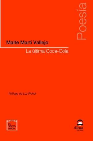 ÚLTIMA COCA-COLA, LA | 9788498276664 | MARTÍ VALLEJO, MAITE