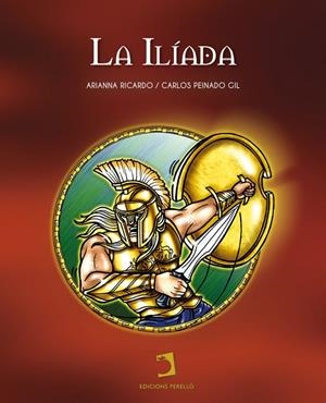 ILÍADA, LA | 9788419365187 | PEINADO GIL, CARLOS / RICARDO, ARIANNA