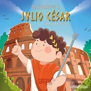 DESCUBRIENDO A JULIO CÉSAR | 9788416772827 | SANCHIS GINER, IRENE