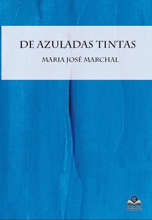 DE AZULADAS TINTAS | 9788418691393 | MARCHAL ESCABIAS, MARIA JOSE