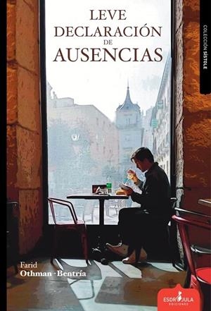 LEVE DECLARACIÓN DE AUSENCIAS | 9788412844245 | OTHMAN-BENTRIA RAMOS, FARID