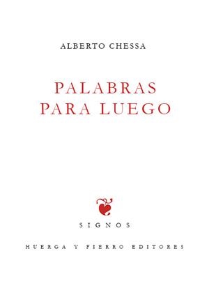 PALABRAS PARA LUEGO | 9788412850611 | CHESSA, ALBERTO