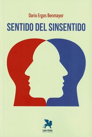 SENTIDO DEL SINSENTIDO | 9788419604149 | ERGAS BENMAYOR, DARIO