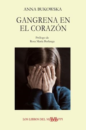 GANGRENA EN EL CORAZÓN | 9788412650099 | BUKOWSKA, ANNA
