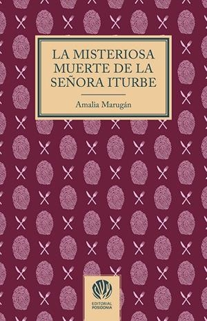 MISTERIOSA MUERTE DE LA SEÑORA ITURBE, LA | 9788412753516 | MARRUGAN, AMALIA