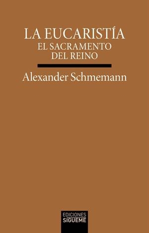 EUCARISTIA, LA | 9788430121953 | SCHMEMANN, ALEXANDER
