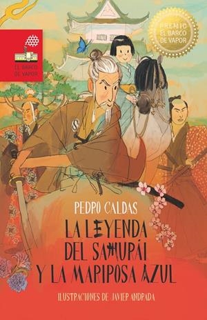LEYENDA DEL SAMURAI Y LA MARIPOSA AZUL, LA | 9788411826433 | CALDAS HIDALGO, PEDRO
