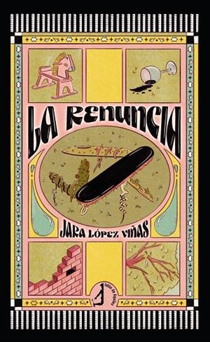 RENUNCIA, LA | 9788410058354 | LÓPEZ VIÑAS, JARA